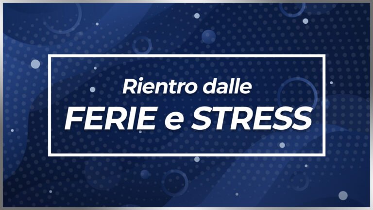 Rientro dalle ferie e stress - Fiscando