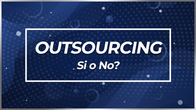 Outsourcing si o no?